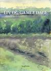 Liv og gamle dage